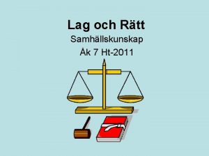 Lag och Rtt Samhllskunskap k 7 Ht2011 Ml