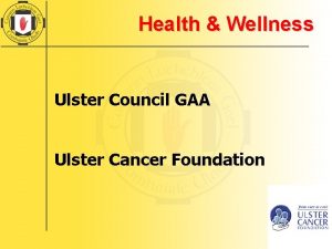 Health Wellness Ulster Council GAA Ulster Cancer Foundation