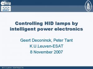 Controlling HID lamps by intelligent power electronics Geert