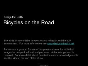 Design for Health Bicycles on the Road This