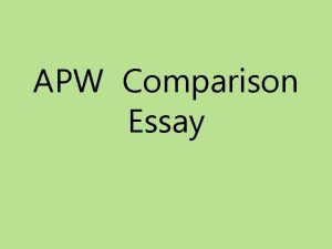 APW Comparison Essay Comparative essay rubric Comparative Essay