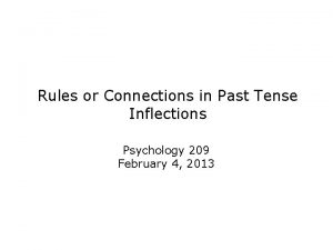 Rules or Connections in Past Tense Inflections Psychology