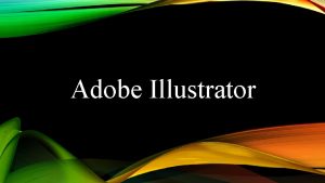 Adobe Illustrator Perfil del profesor Nombre Diana Lpez