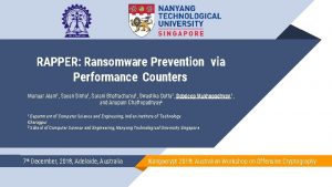 RAPPER Ransomware Prevention via Performance Counters Manaar Alam