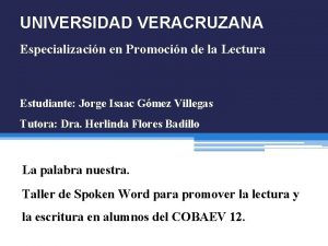 UNIVERSIDAD VERACRUZANA Especializacin en Promocin de la Lectura