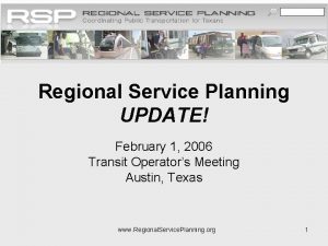 Regional Service Planning UPDATE February 1 2006 Transit