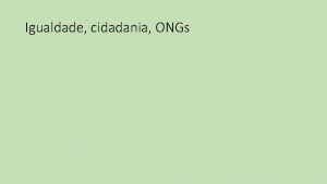 Igualdade cidadania ONGs Igualdade De que estamos falando