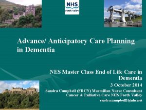 Advance Anticipatory Care Planning in Dementia NES Master