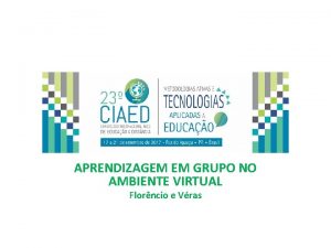 APRENDIZAGEM EM GRUPO NO AMBIENTE VIRTUAL Florncio e