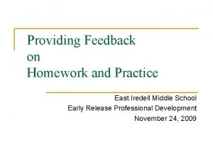 Providing Feedback on Homework and Practice East Iredell