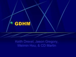 GDHM Keith Drexel Jason Gregory Weimin Hou CD