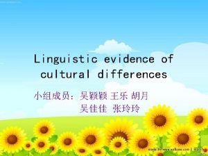 Linguistic evidence of cultural differences Linguistic evidence of