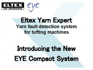 Eltex Yarn Expert Yarn fault detection system for
