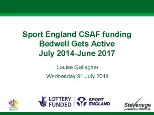 Sport England CSAF funding Bedwell Gets Active July