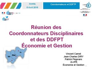 Dardilly Coordonnateurs et DDFTP 6 Avril 2016 Runion