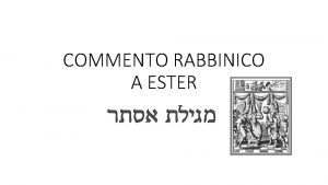 COMMENTO RABBINICO A ESTER dove si parla di