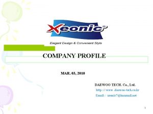 COMPANY PROFILE MAR 03 2010 DAEWOO TECH Co