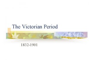 The Victorian Period 1832 1901 Literary Timeline n