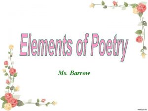 Ms Barrow Poetry Defined Poetry is a composition