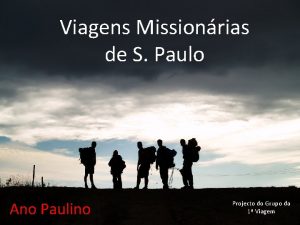 Viagens Missionrias de S Paulo Ano Paulino Projecto