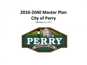 2010 2040 Master Plan City of Perry February