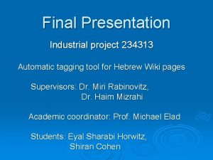 Final Presentation Industrial project 234313 Automatic tagging tool