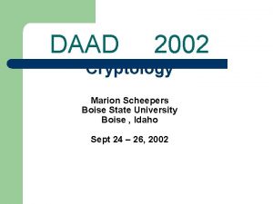 DAAD 2002 Cryptology Marion Scheepers Boise State University