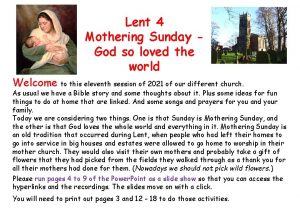 Lent 4 Mothering Sunday God so loved the