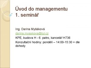 vod do managementu 1 semin Ing Darina Mykov
