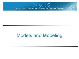 Models and Modeling Models Models of the Globe