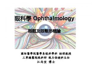 Outline Orbital Cavity Eyelids Lacrimal System 1112022 2