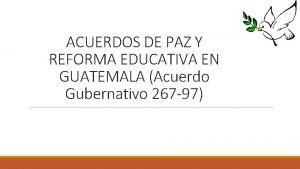 ACUERDOS DE PAZ Y REFORMA EDUCATIVA EN GUATEMALA