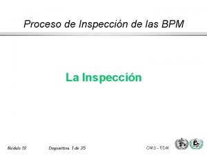 Proceso de Inspeccin de las BPM La Inspeccin