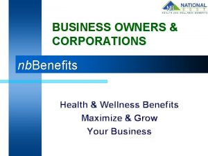 BUSINESS OWNERS CORPORATIONS nb Benefits Health Wellness Benefits