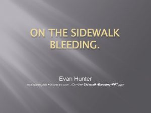 ON THE SIDEWALK BLEEDING Evan Hunter awatapuenglish wikispaces