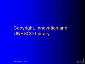 Copyright Innovation and UNESCO Library UNESCO Paris 2008