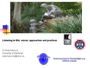 Listening to EAL voices approaches and practices Dr