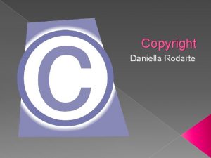 Copyright Daniella Rodarte Infringement Definition unauthorized use of