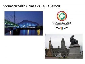 Commonwealth Games 2014 Glasgow Commonwealth Games 2014 Glasgow