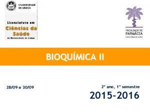 BIOQUMICA II 2809 e 3009 2 ano 1 BIOQUMICA II 2809 e 3009 2 ano 1