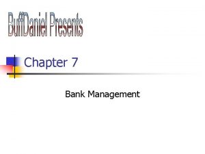 Chapter 7 Bank Management Balance Sheet A balance