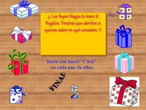 Los Reyes Magos te traen 8 Regalos Tendrs