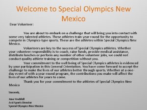 Welcome to Special Olympics New Mexico Dear Volunteer