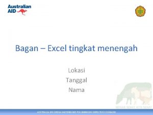 Bagan Excel tingkat menengah Lokasi Tanggal Nama AUSTRALIA