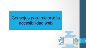 Consejos para mejorar la accesibilidad web 1 1