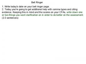 Bell Ringer 1 Write todays date on your