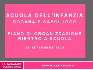 SCUOLA DELLINFANZIA DOGANA E CAPOLUOGO PIANO DI ORGANIZZAZIONE