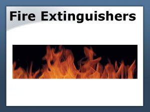 Fire Extinguishers Fire classifications Class A ordinary combustibles