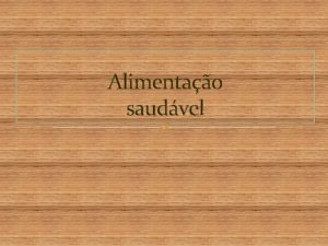 Alimentao saudvel Regras de alimentao saudvel 1 Utilizar