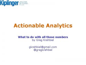 Actionable Analytics What to do with all those